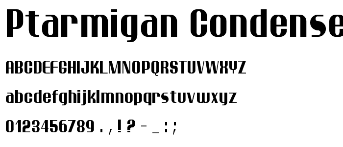 Ptarmigan Condensed font